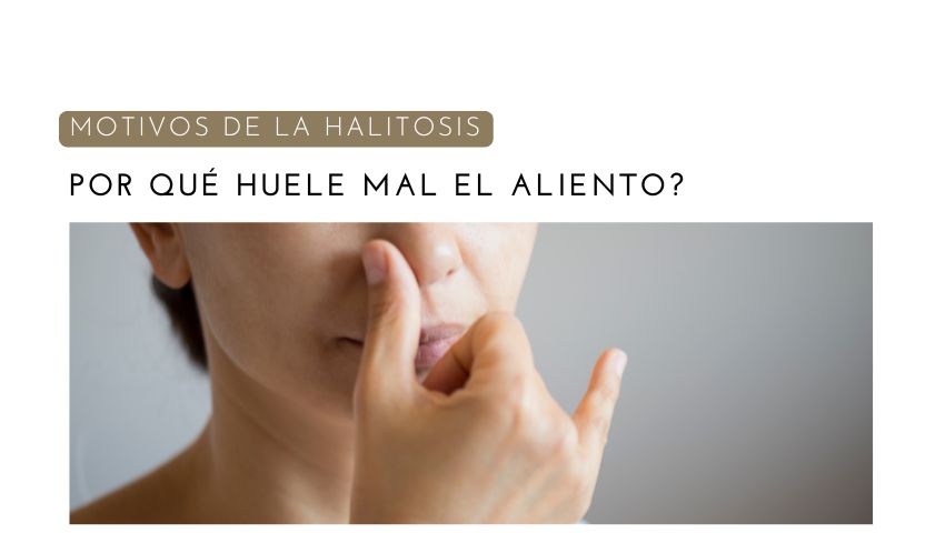 Por qué puede oler mal el aliento? Motivos de la Halitosis