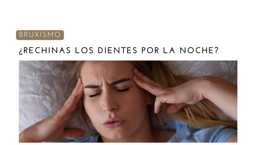 ¿Rechinas los dientes mientras duermes? Podrías tener bruxismo
