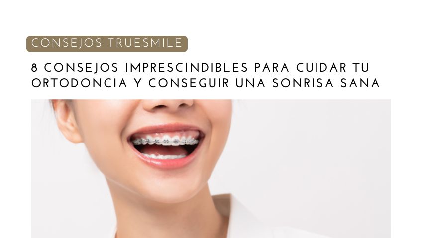 consejos brackets cuidado elche